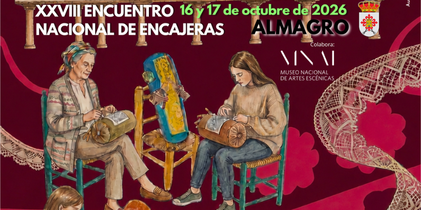 XXVIII Encuentro Nacional de Encajeras de Almagro