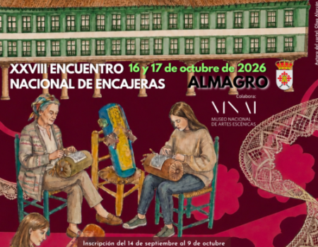 XXVIII Encuentro Nacional de Encajeras de Almagro