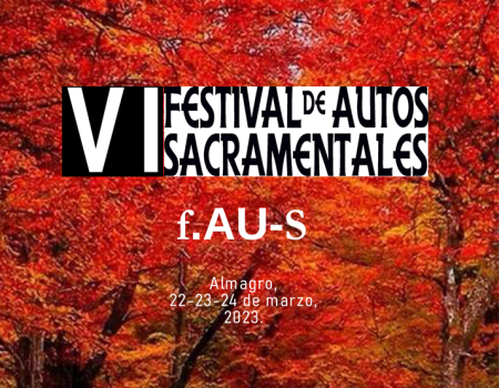 La Fundaci�n Teatro Corral de Comedias de Almagro anuncia la celebraci�n en 2023 del VI Festival de Autos Sacramentales
