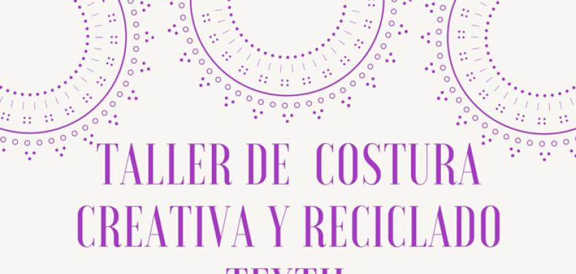 Taller de Costura Creativa y Reciclado Textil