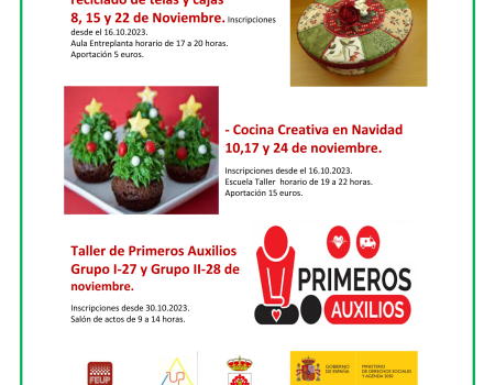 Talleres:Costura Creativa y reciclado de telas y cajas -Cocina Creativa en Navidad -Primeros Auxilios. 