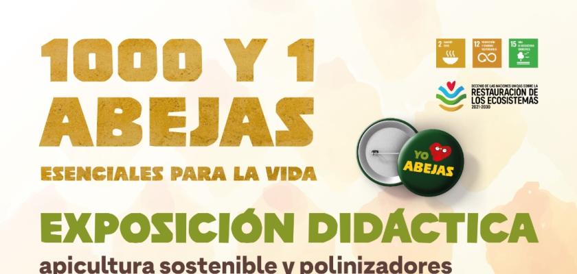 1000 y 1 ABEJAS, ESENCIALES PARA LA VIDA - DEL 30 DE OCTUBRE AL 26 DE NOVIEMBRE DE 2023