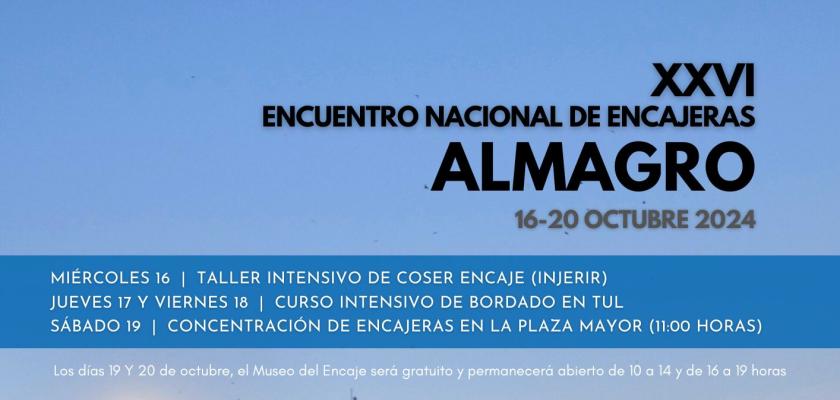 XXVI Encuentro de Encajeras de Almagro del 16 al 20 de octubre del 2024