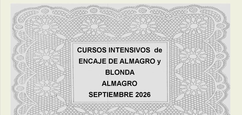 Cursos intensivos de Encaje de Almagro y Blonda (septiembre 2026)