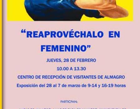 La Concejal�a de la Mujer organiza la jornada “Reaprov�chalo en femenino” el pr�ximo jueves