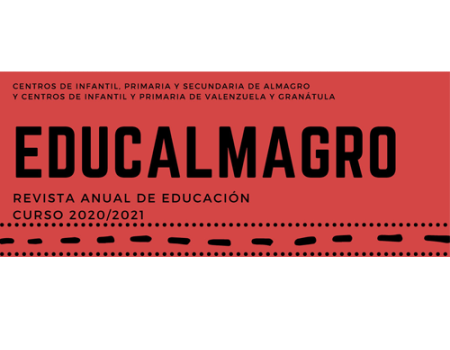 Los centros educativos de Almagro, Valenzuela y Gran�tula de Calatrava elaboran una revista de su actividad creativa durante este curso 2020-2021