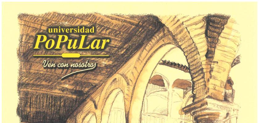 Puertas abiertas Universidad Popular del 15 al 19 de Enero �Ven y Participa!