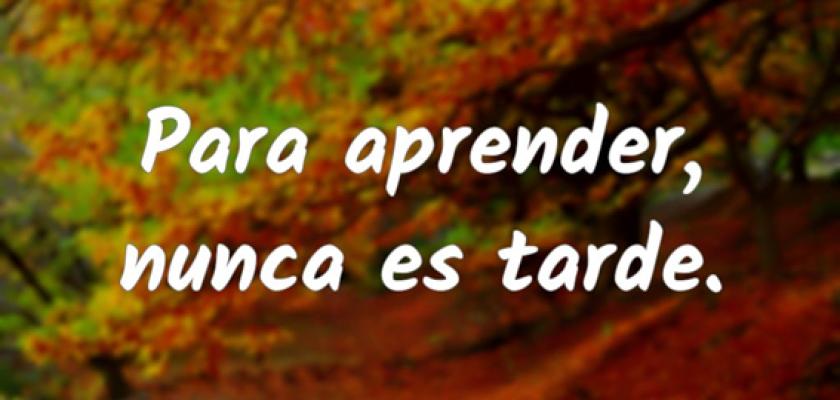 Nunca es tarde para aprender, siempre hay  un momento   M�s actividades, m�s v�deos 