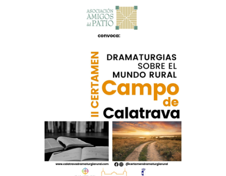 Se convoca el 2� Certamen de Dramaturgia Mundo Rural Campo de Calatrava” para proteger y rescatar las ra�ces de nuestros pueblos y sus campos  