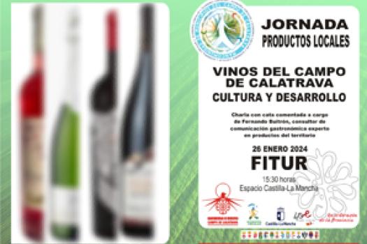 La Mancomunidad del Campo de Calatrava prepara una Jornada de Productos Locales “Vinos del Campo de Calatrava: Cultura y Desarrollo” para FITUR