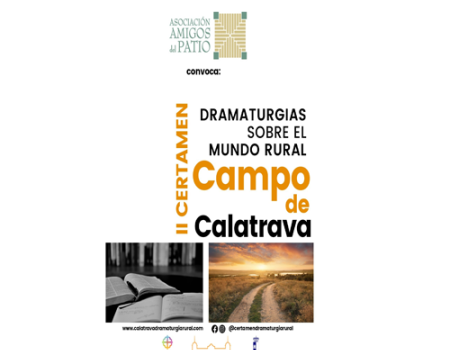 El jurado del 2� Certamen de Dramaturgias sobre el Mundo Rural Campo de Calatrava” premia la “po�tica imagen del desolado mundo rural”