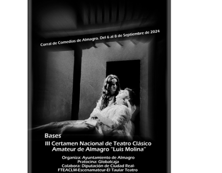 El Ayuntamiento publica las bases del III Certamen Nacional de Teatro Cl�sico Amateur ‘Luis Molina’