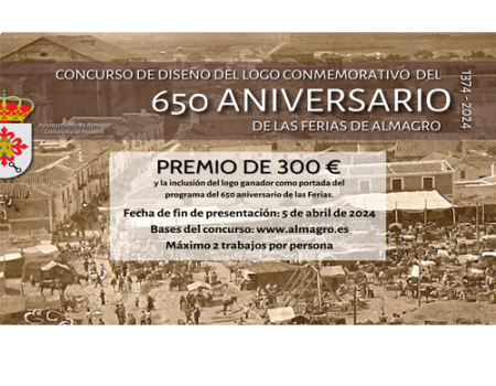 La Concejal�a de Festejos convoca un concurso para elegir el logo conmemorativo del 650 aniversario de las ferias de Almagro