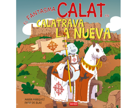 'El fantasma Calat en Calatrava La Nueva” y Calatrava. Pedro Gir�n', nuevos vol�menes de la historia de la Orden de Calatrava en libro infantil y c�mic