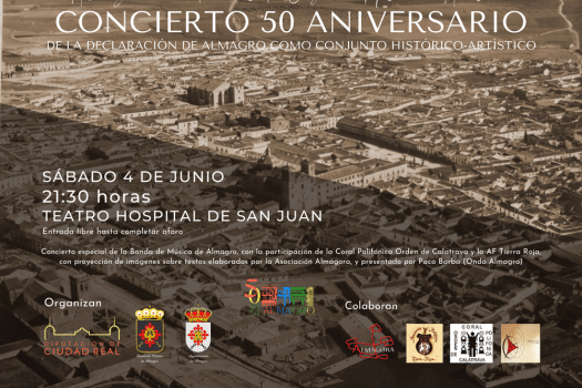 Almagro invita este s�bado al concierto conmemorativo 50 aniversario de Almagro, Conjunto Hist�rico-Art�stico
