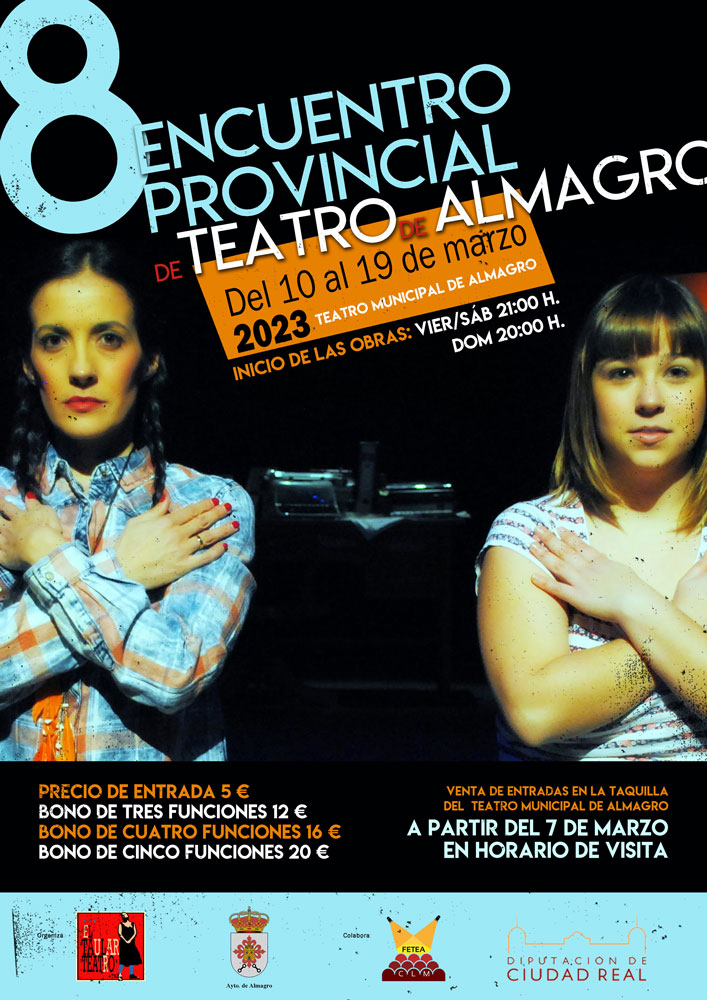 El 8 Encuentro provincial de Teatro de Almagro abra la temporada de festivales en la ciudad del 10 al 19 de marzo