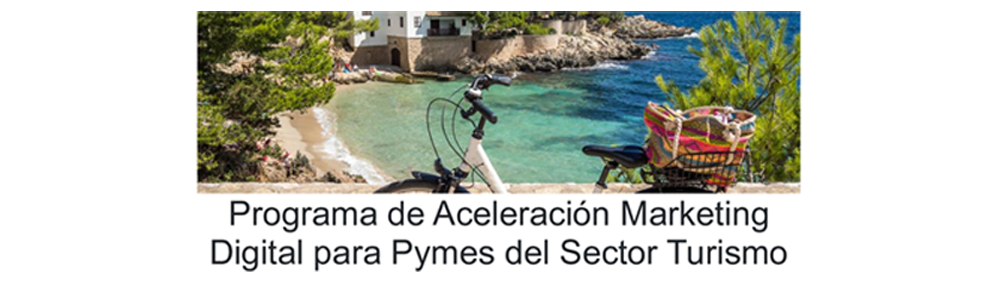 Programa de Aceleración Marketing Digital para Pymes del Sector Turimo